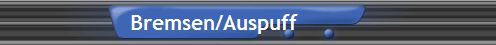 Bremsen/Auspuff